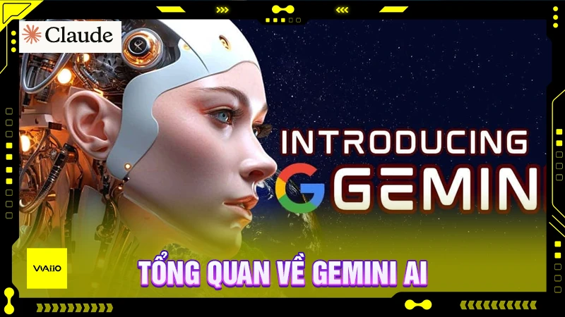 Thông tin tổng quan về Gemini AI