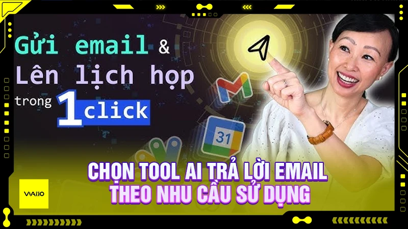 Chọn tool AI trả lời email theo nhu cầu sử dụng
