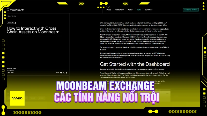 Moonbeam Exchange - Các tính năng nổi trội