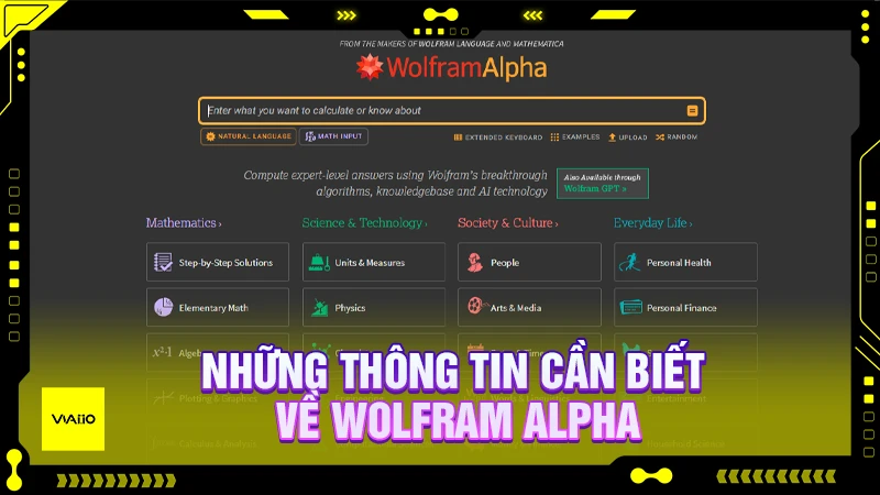 Những thông tin cần biết về Wolfram Alpha
