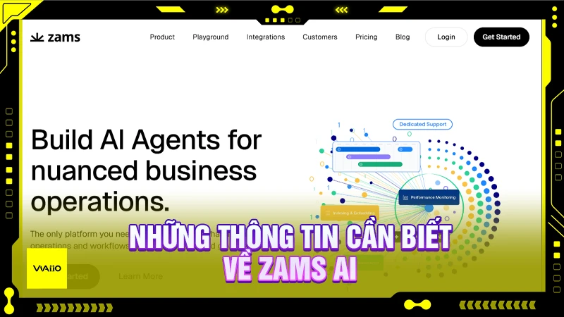 Những thông tin cần biết về Zams AI