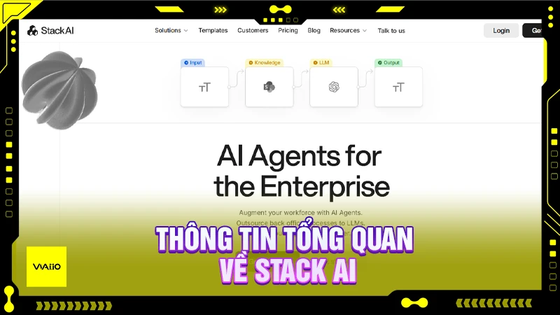 Thông tin tổng quan về Stack AI