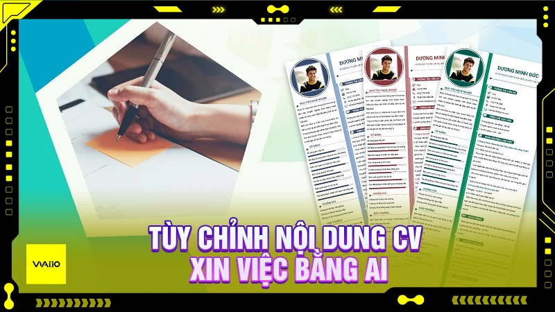 Tùy chỉnh nội dung CV xin việc bằng AI