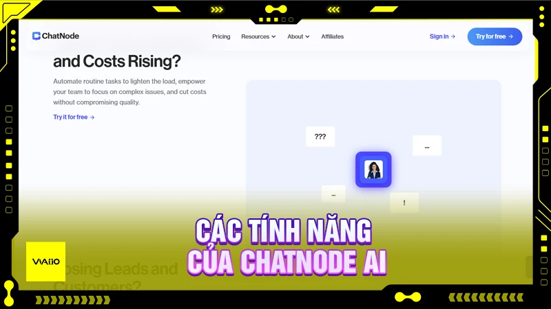 Các tính năng của Chatnode AI