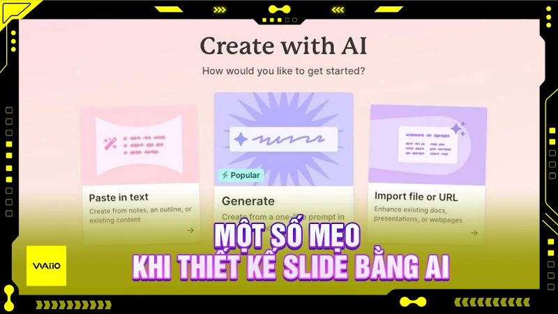 Một số mẹo khi thiết kế slide bằng AI