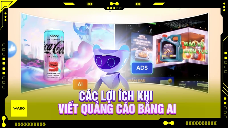 Các lợi ích khi viết quảng cáo bằng AI