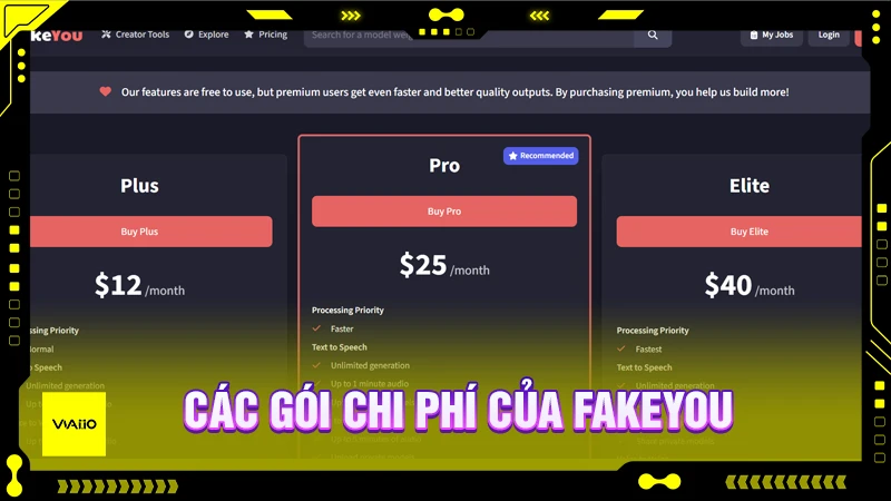 Mức phí và tính năng theo gói cụ thể của FakeYou