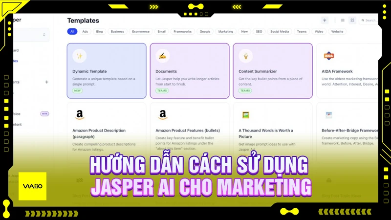 Hướng dẫn cách sử dụng Jasper AI cho Marketing