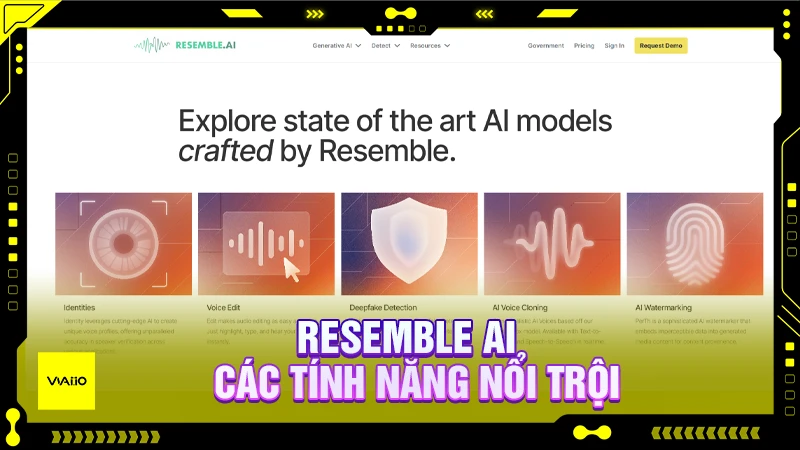 Resemble AI và các tính năng nổi trội