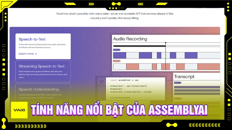 Các tính năng nổi bật của công cụ AssemblyAI