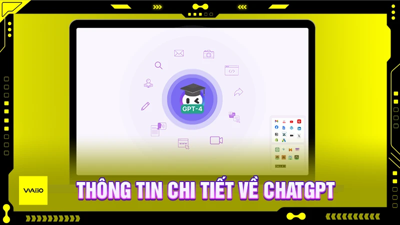 Đầy đủ thông tin chi tiết về ChatGPT