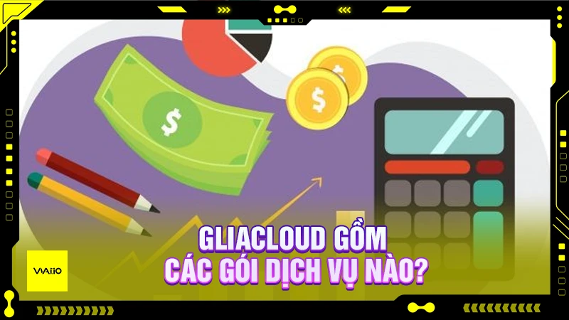 GliaCloud gồm các dịch vụ nào?