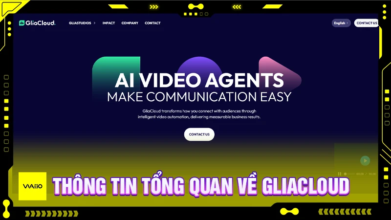 GliaCloud và các thông tin tổng quan