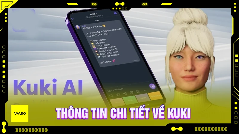 Các thông tin chi tiết về Kuki AI