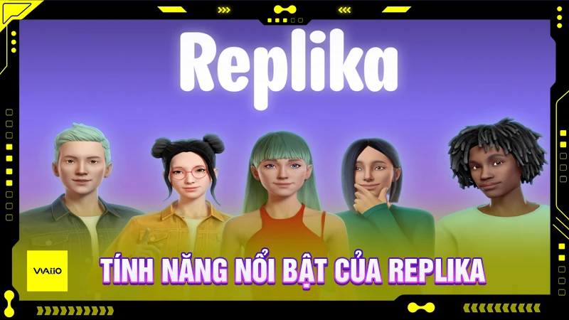 Các tính năng của Replika AI