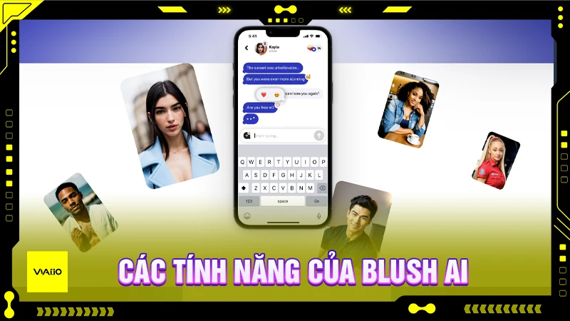 Các tính năng của Blush AI