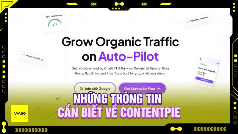 Những thông tin cần biết về ContentPie AI