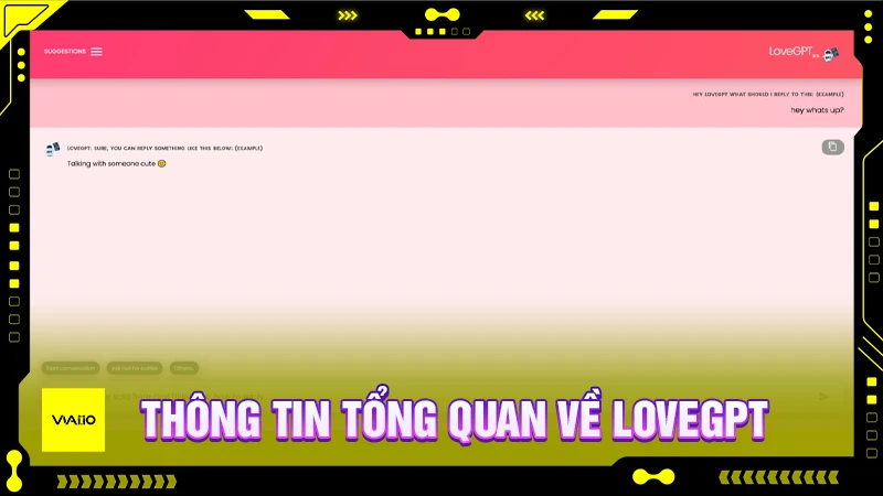 Thông tin tổng quan về LoveGPT AI